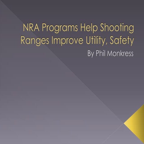 NRA Programs Help Shooting Ranges Improve Utility, Safety