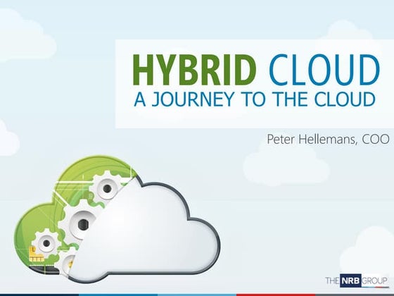 Hybrid Cloud A Journey to the Cloud by Peter Hellemans