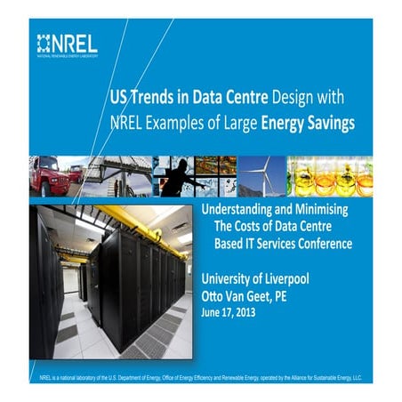 US Trends in Data Centre Design with NREL Examples of Large Energy Savings 