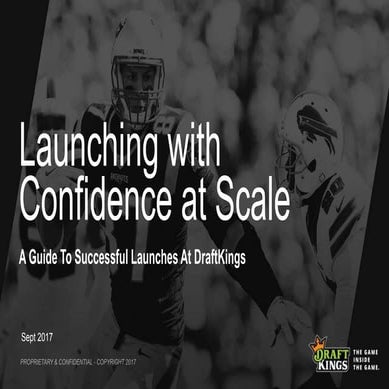 Draftkings: Launching w/ Confidence at Scale, FutureStack17 NYC