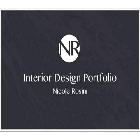 INTERIOR DESIGN PORTFOLIO: NICOLE ROSINI | PPTX