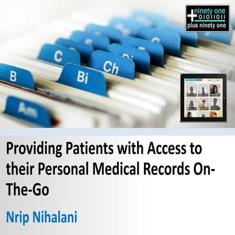 Providing Patients with Access to their Personal Medical Records On-The-Go