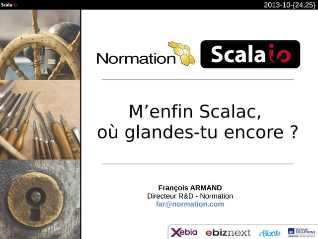 Scala.io 2013 - M’enfin Scalac, où ...