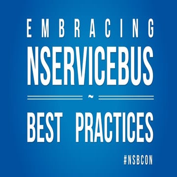 Embracing Nservicebus Best Practices