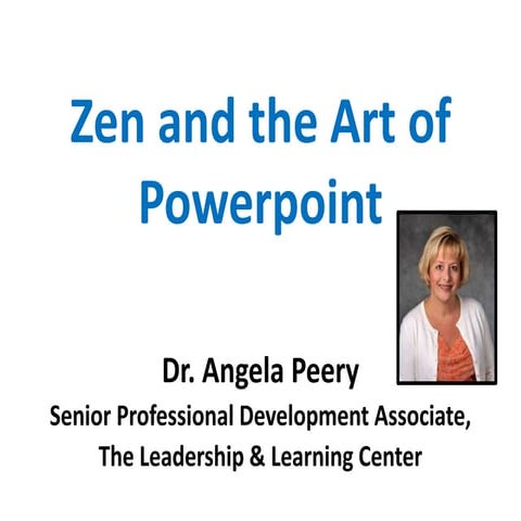 Nsdc zen and the art of ppt short presentation
