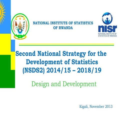 Second National Strategy for the   Development of Statistics  (NSDS2) 2014/15...