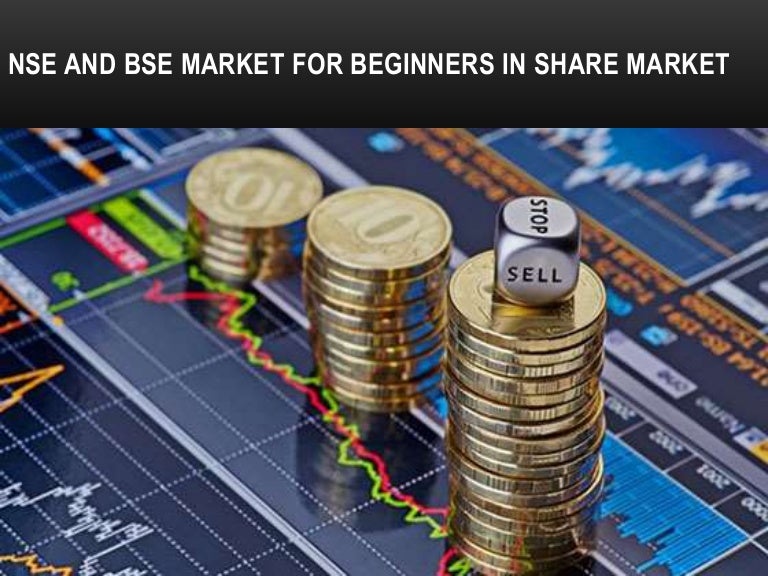 Nse and bse market for beginners in share