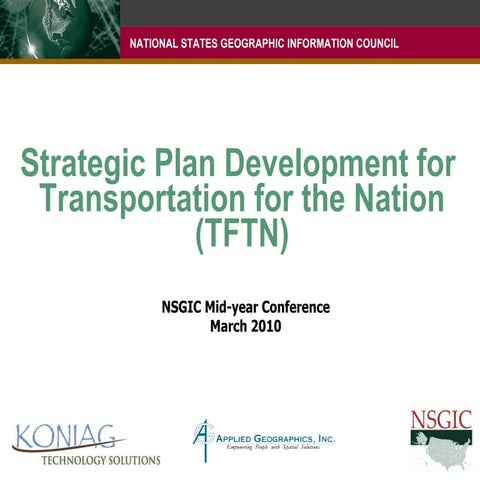 Nsgic mid year_strategic_plannning_for_tftn_presentation_march_2010