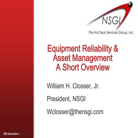 NSGI Equipment Reliability Short Overview