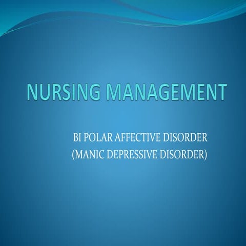 Nursing mamagement OF Bipolar AffectiveD.pptx
