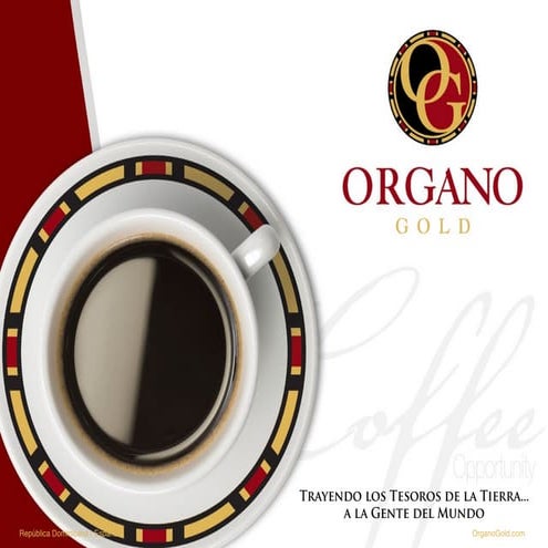 Presentacion de Oportunidad Organo Gold (Republica Dominicana) 2015