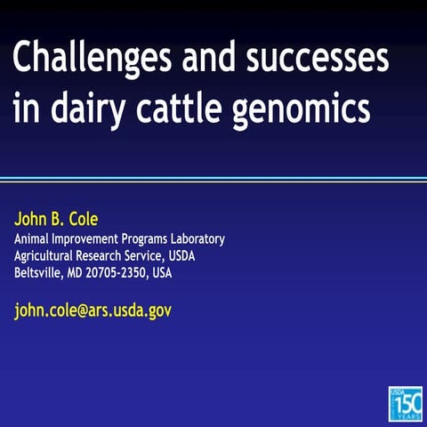 Challenges and successes in dairy cattle genomics