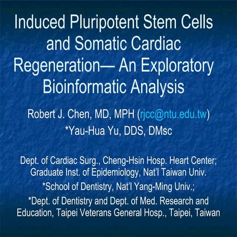 Induced Pluripotent Stem Cells and Somatic Cardiac Regeneration— An Explorato...