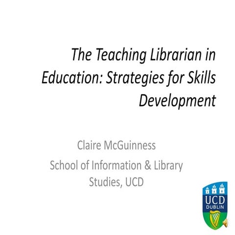The Teaching Librarian in Education: Strategies for Skills Development 