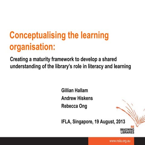 IFLA 2013: Conceptualising the learning organisation - Gillian Hallam, Andrew...