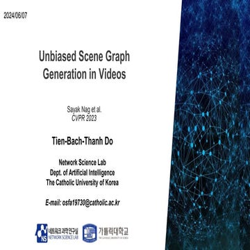 [NS][Lab_Seminar_240607]Unbiased Scene Graph Generation in Videos.pptx