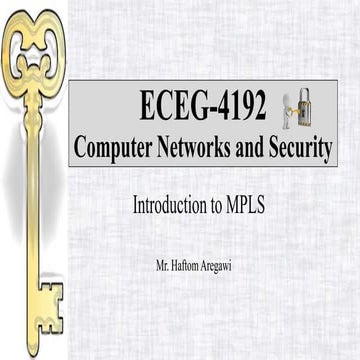 Ns lecture3: Introduction to Multi Protocol Label Switching(MPLS) 