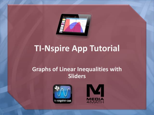 Nspire--iPadAppTutorial--Linear Inequalities with Sliders
