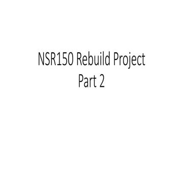 Nsr150 rebuild project