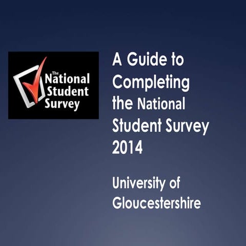 A Guide to Completing the National Student Survey 2014