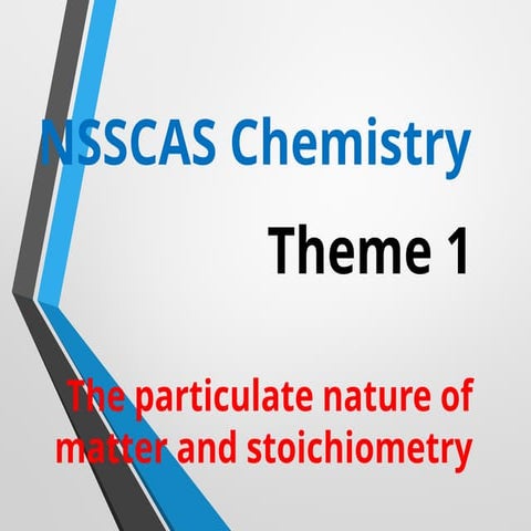 NSSCAS Chemistry Theme 1 Topic 1.1 - updated 02 November 2020.pptx