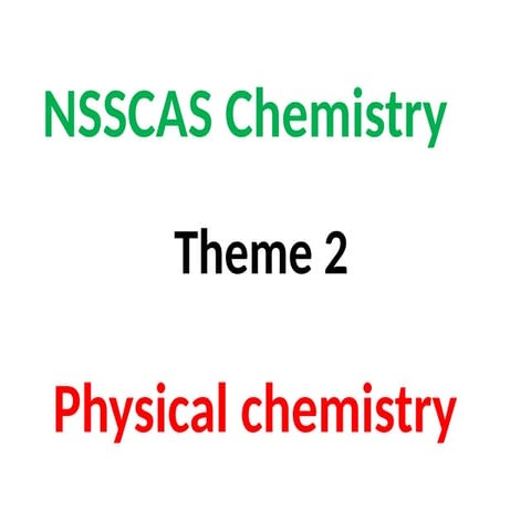 NSSCAS Chemistry Theme 2 Topic 2.1 - updated 21 October 2020.pptx