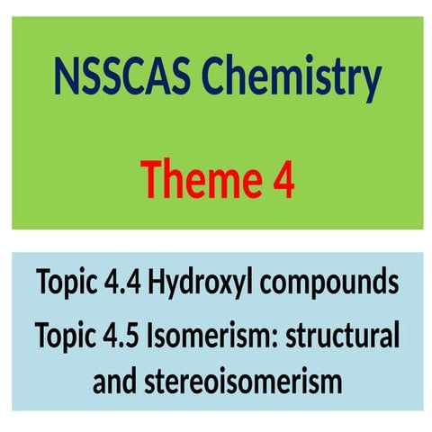 NSSCAS Chemistry Theme 4 Topic 4.4 - 4.5 - updated 11 February 2021.pptx