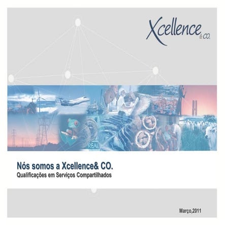 Nós somos a xcellence & co.