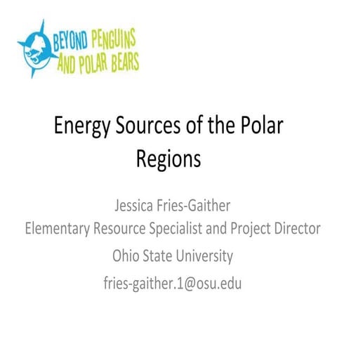 Energy Sources of the Polar Regions
