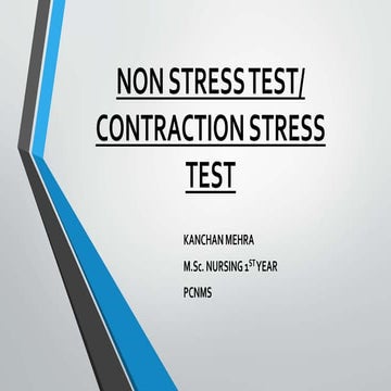 Non-stress test, and contraction stress test,  presentation