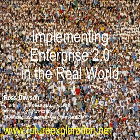 Implementing Enterprise 2.0 in the Real World
