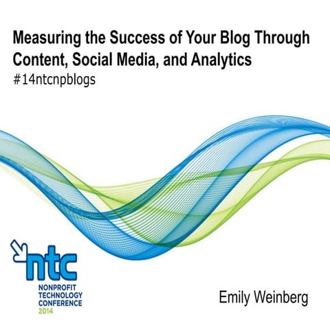 Measuring the Success of Your Blog Through Content, Social Media, and Analytics