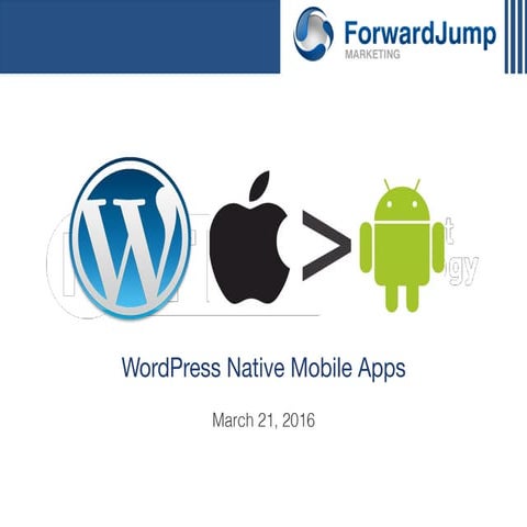 NTC WordPress Day: WordPress Native Mobile Apps