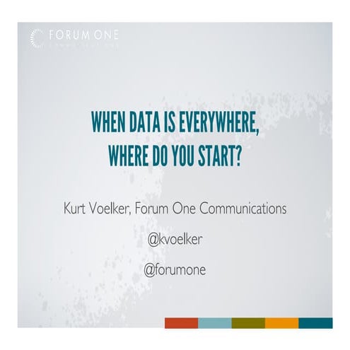 Nonprofits & Data: When Data is Everywhere, Where Do You Start?