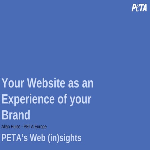 09NTC: Your Website as an Experience of Your Brand (PETA)