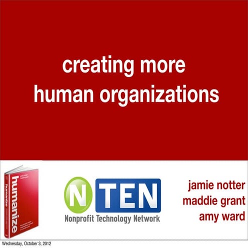 Creating More Human Organizations--NTEN Case Study