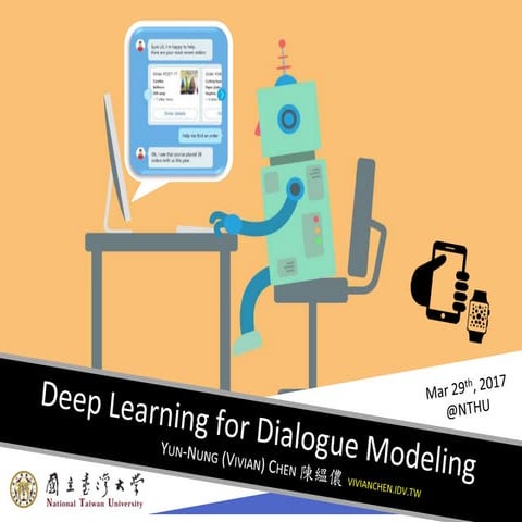Deep Learning for Dialogue Modeling - NTHU
