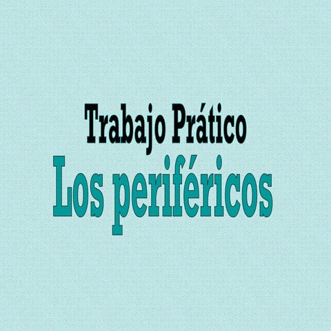 Los perifericos