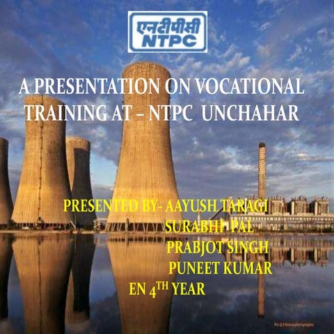 Ntpc unchahar summer or vocational training ppt