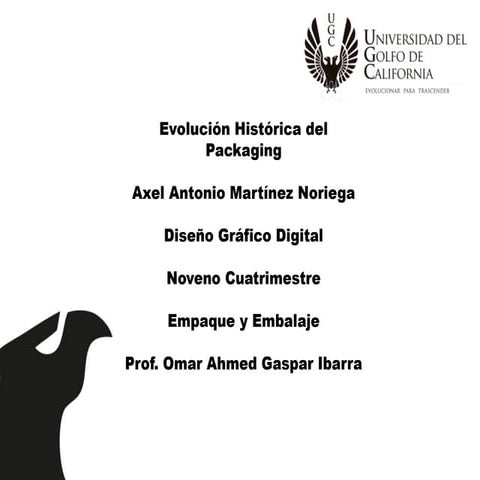 Axel martinez evolucion_historica_del_packaging