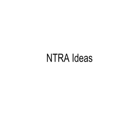 NTRA Ideas