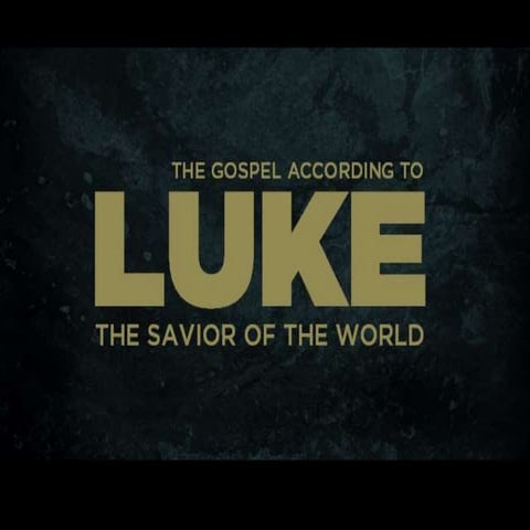 New Testament Survey - no.9: Luke - His Gospel Account