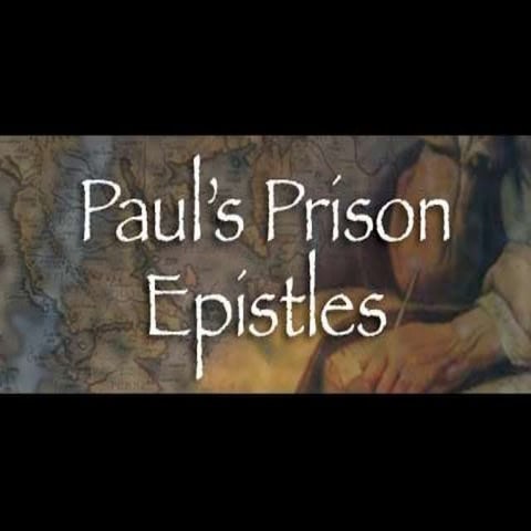 New Testament Survey no.18: Paul - His Prison Letters