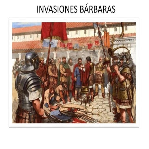 Invasiones Bárbaras | PPTX
