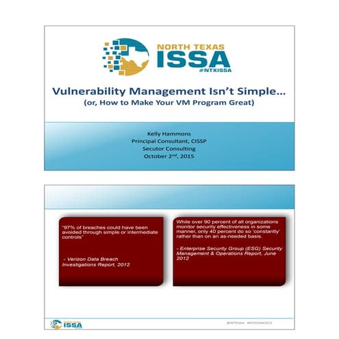 NTXISSACSC3 - Vulnerability Management Isn't Simple ... (or How to Make Your ...