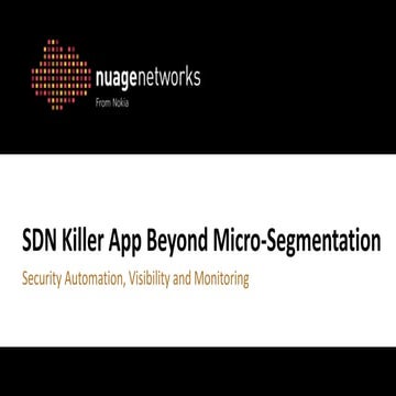 SDx Central Webinar - Nuage Networks SDN & Security Capabilities