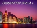 Around the World (part 3)