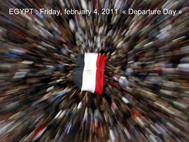 EGYPT : "Departure Day" February 4,...