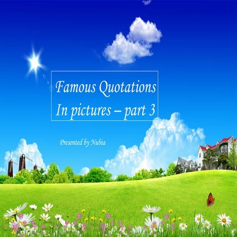 Famous quotes in pictures - PPS part 3