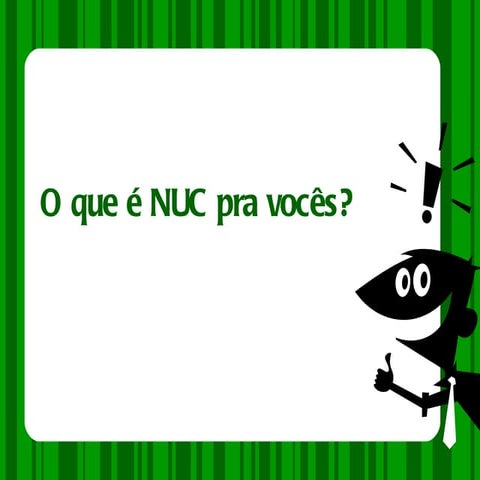 O que é NUC? | PPT